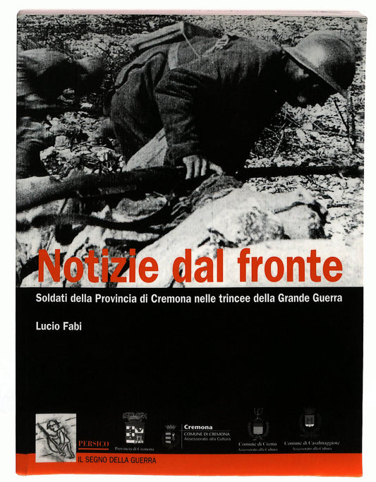 EBOND Notizie Dal Fronte Di Lucio Fabi Edizioni Persico Libro LI024963