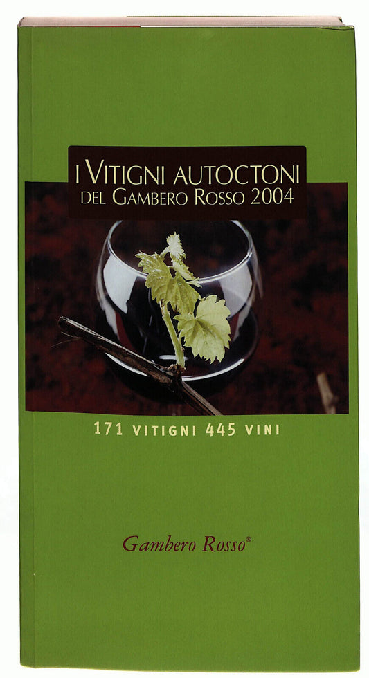 EBOND I Vitigni Autoctoni Del Gambero Rosso 2004 Libro LI024965