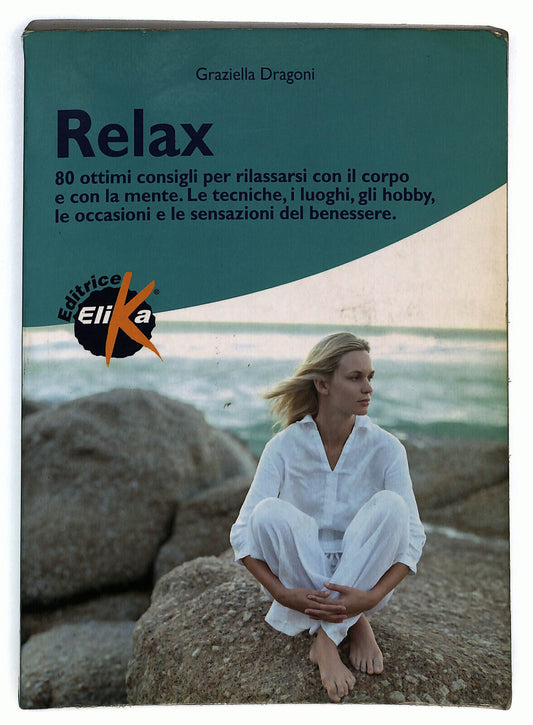 EBOND Relax Di Graziella Dragoni Libro LI025163