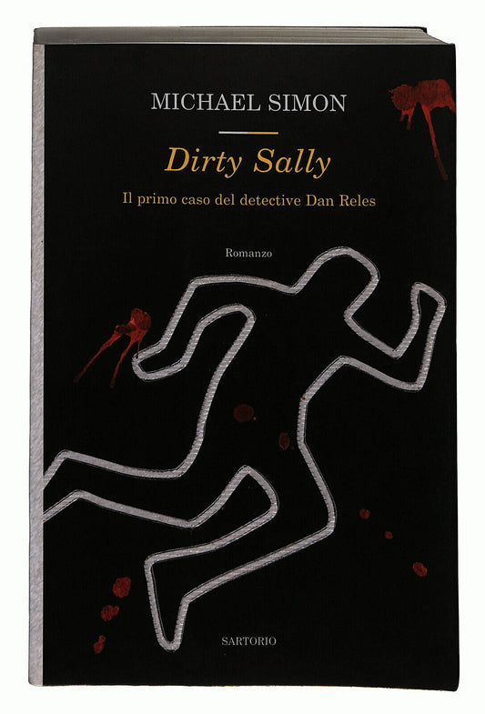 EBOND Dirty Sally Di Michael Simon Sartorio Ed. 2007 Libro LI025259