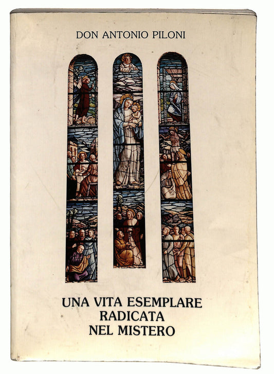 EBOND Una Vita Esemplare Radicata Nel Mistero Di Don A. Piloni Libro LI025305