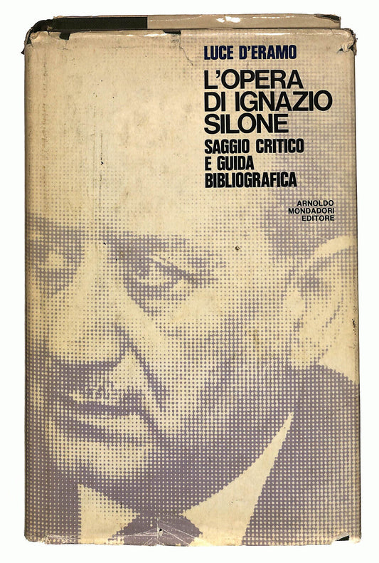 EBOND L'opera Di Ignazio Silone Di Luce D'eramo Mondadori 1976 Libro LI025308