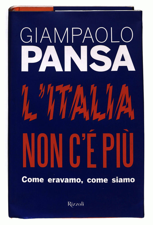 EBOND L'italia Non C'e Piu Di Giampaolo Pansa Libro LI025311