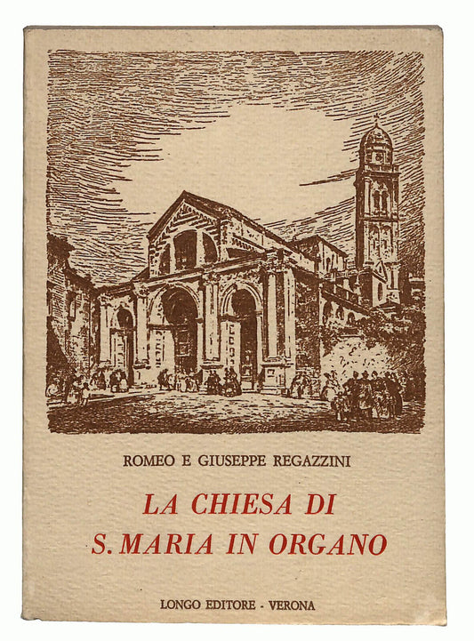 EBOND La Chiesa Di S.maria In Organo Longo Editore 1984 Libro LI025354