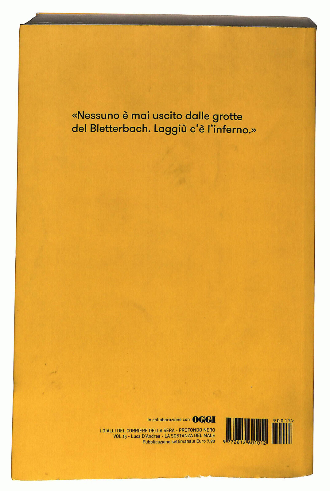EBOND La Sostanza Del Male Di Luca D'andrea Corriere Della Sera Libro LI025362