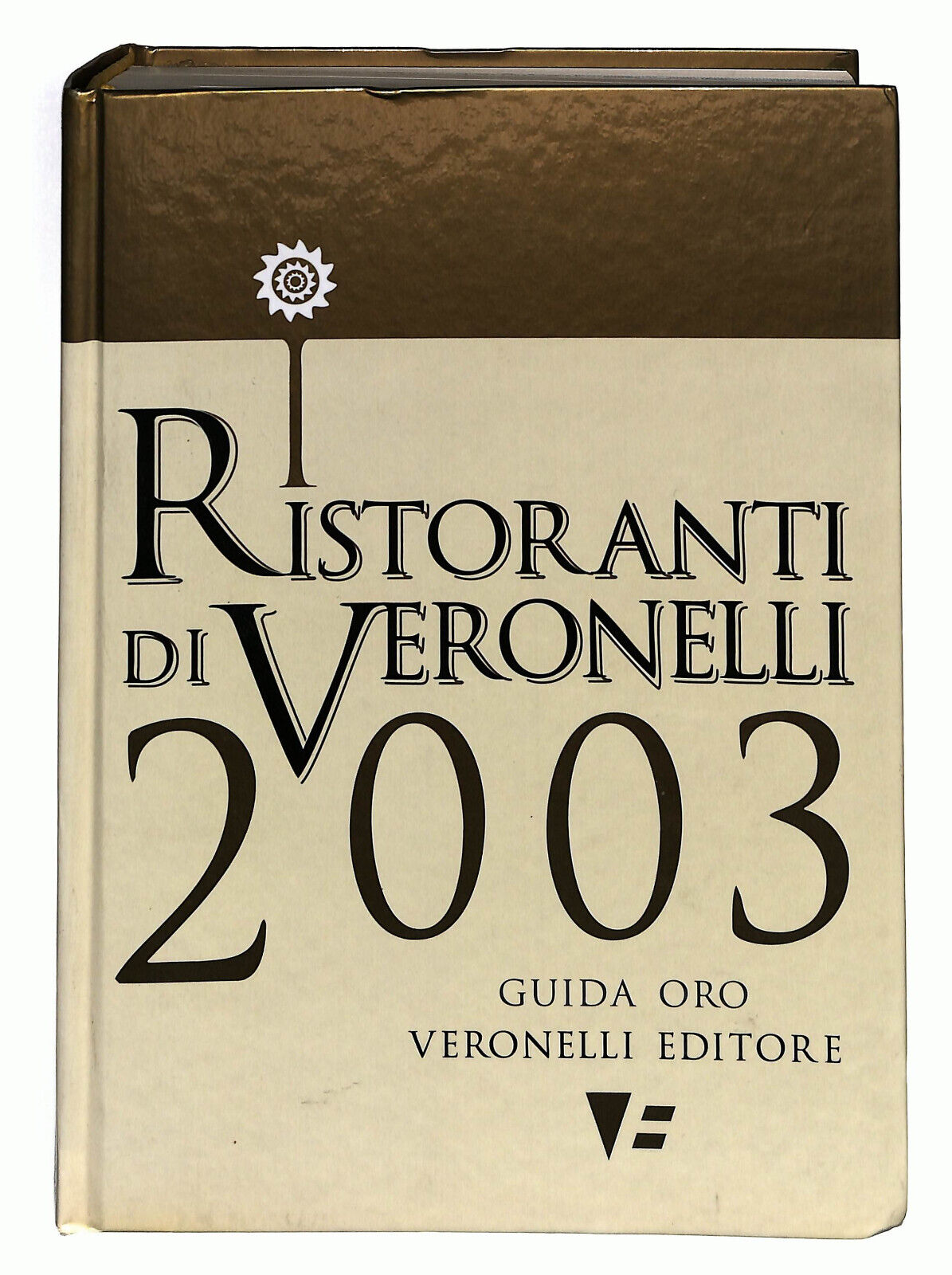 EBOND Ristoranti Di Veronelli 2003 Guida Oro Libro LI025367