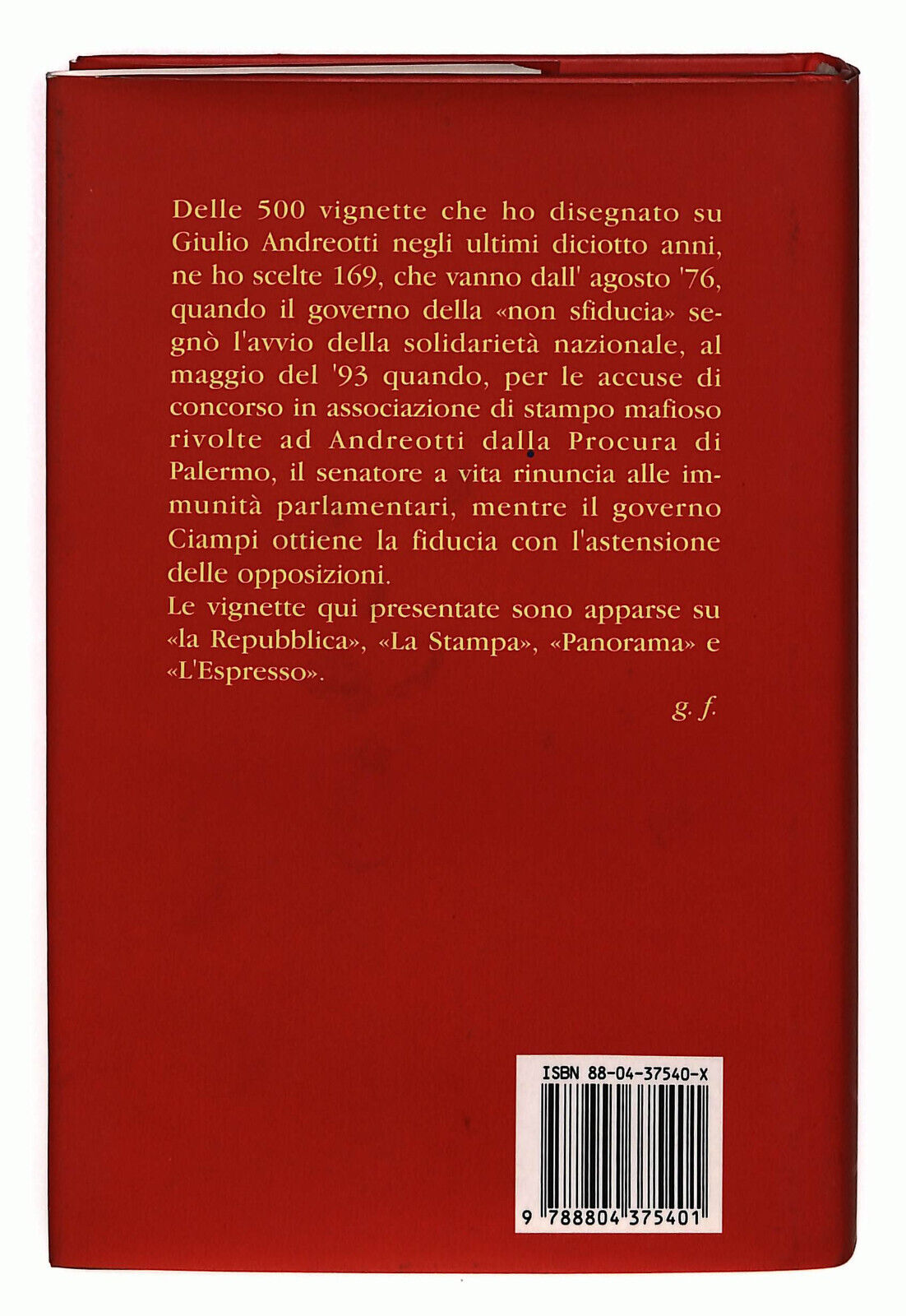 EBOND Andreacula Andreotti Story 1976-1993 Di Giorgio Forattini Libro LI025403