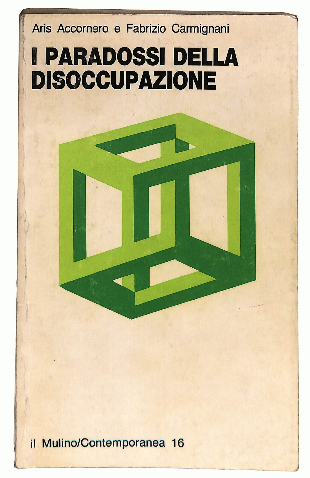 EBOND I Paradossi Della Disoccupazione Di A Accomero F Carmignani Libro LI025409