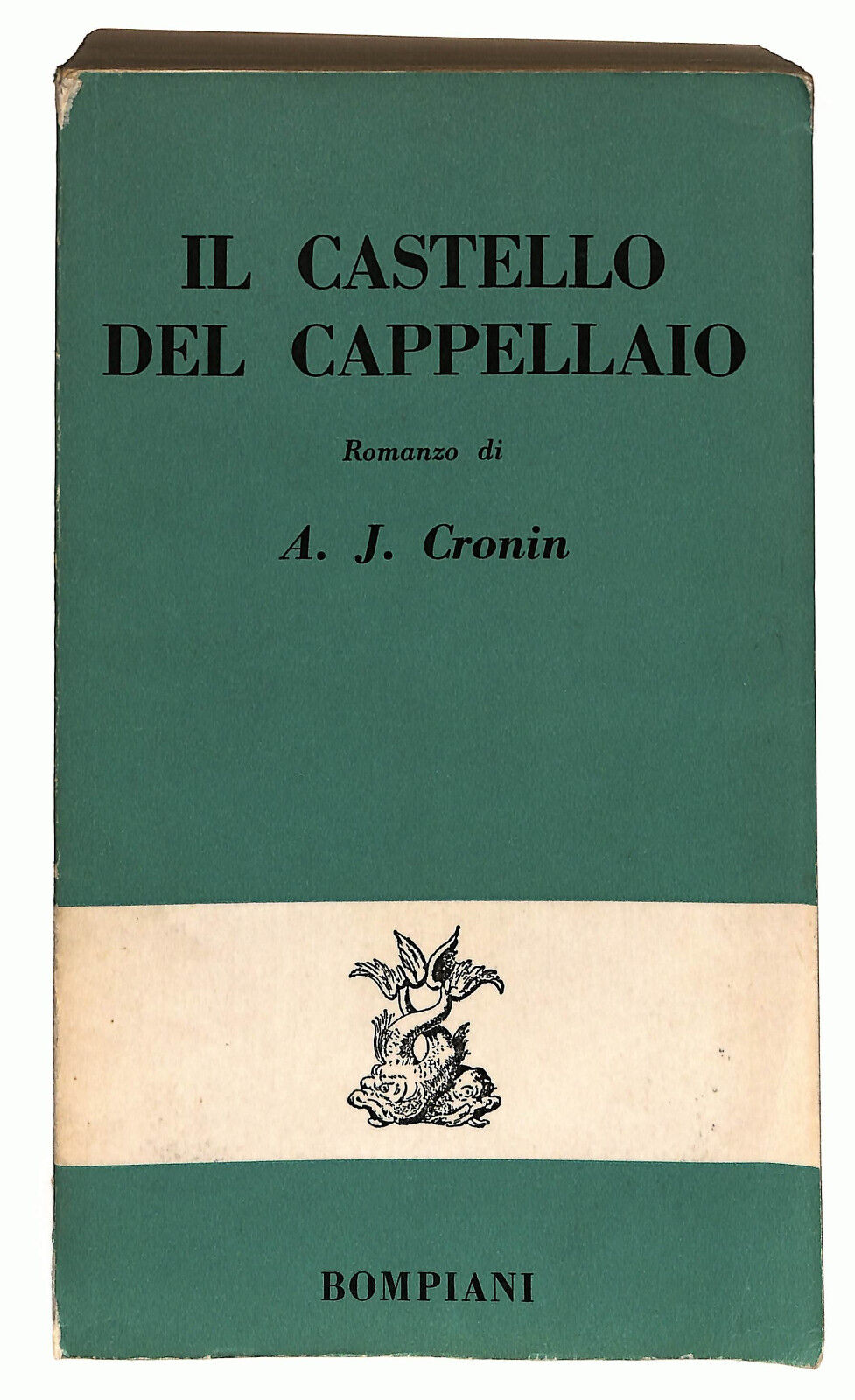EBOND Il Castello Del Cappellaio Di A. J. Cronin Bompiani 1961 Libro LI025416