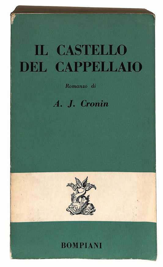 EBOND Il Castello Del Cappellaio Di A. J. Cronin Bompiani 1961 Libro LI025416