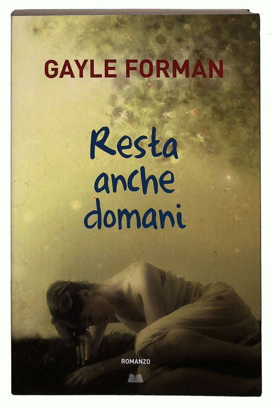 EBOND Resta Anche Domani Di Gayle Forman Libro LI025463