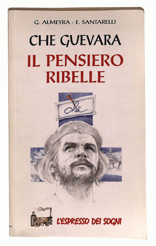 EBOND Che Guevara Il Pensiero Ribelle Di G. Almeyra Libro LI025518