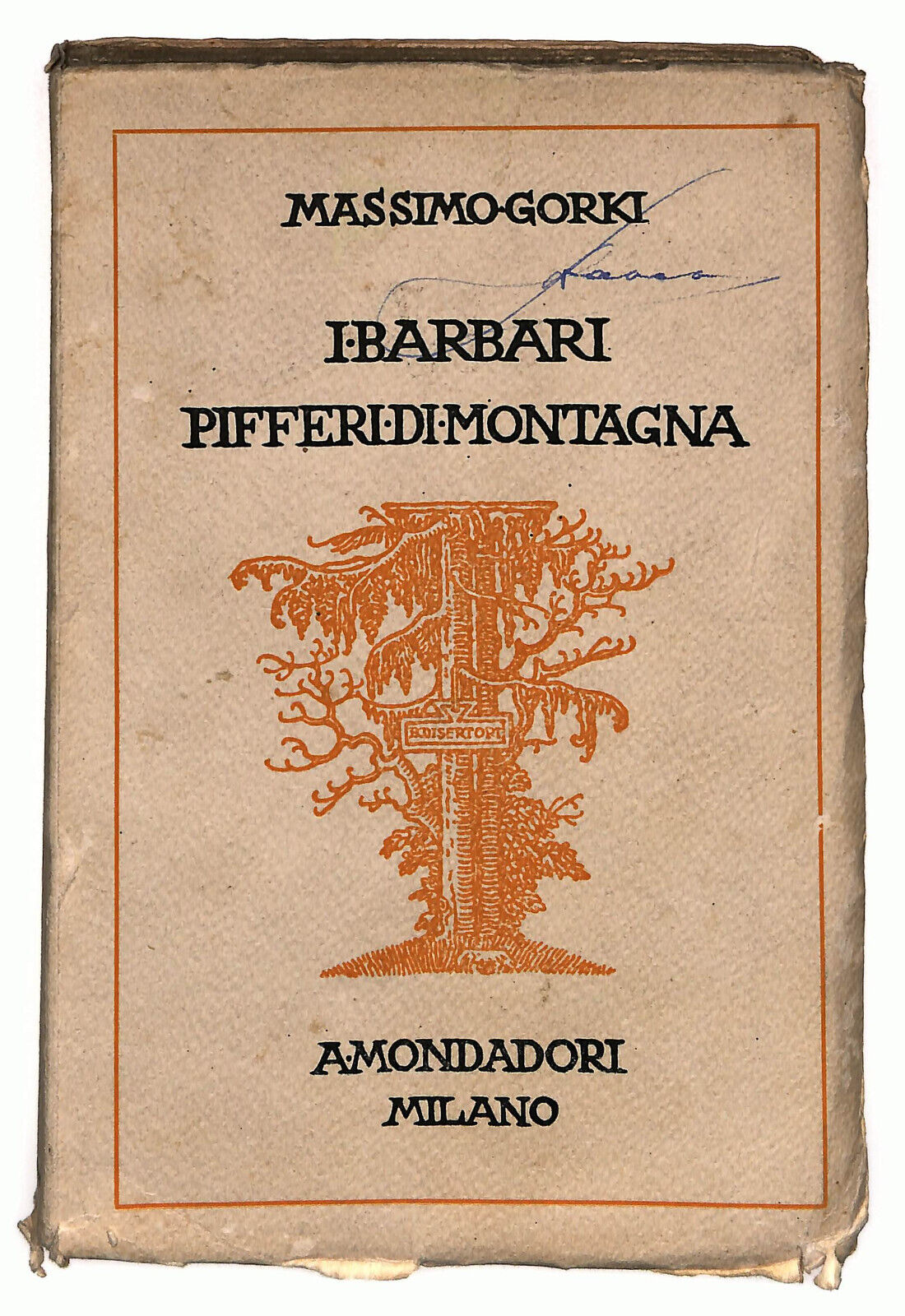 EBOND I Barbari Pifferi Di Montagna Di Massimo Gorki 1926 Libro LI025562