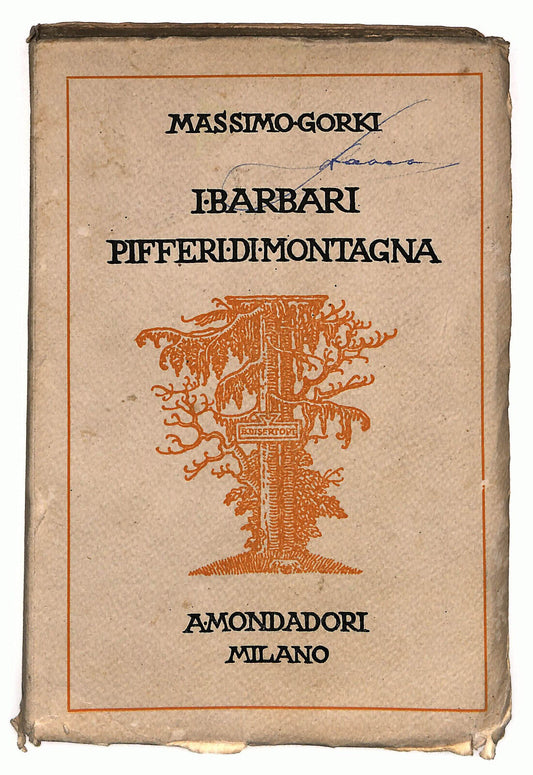 EBOND I Barbari Pifferi Di Montagna Di Massimo Gorki 1926 Libro LI025562