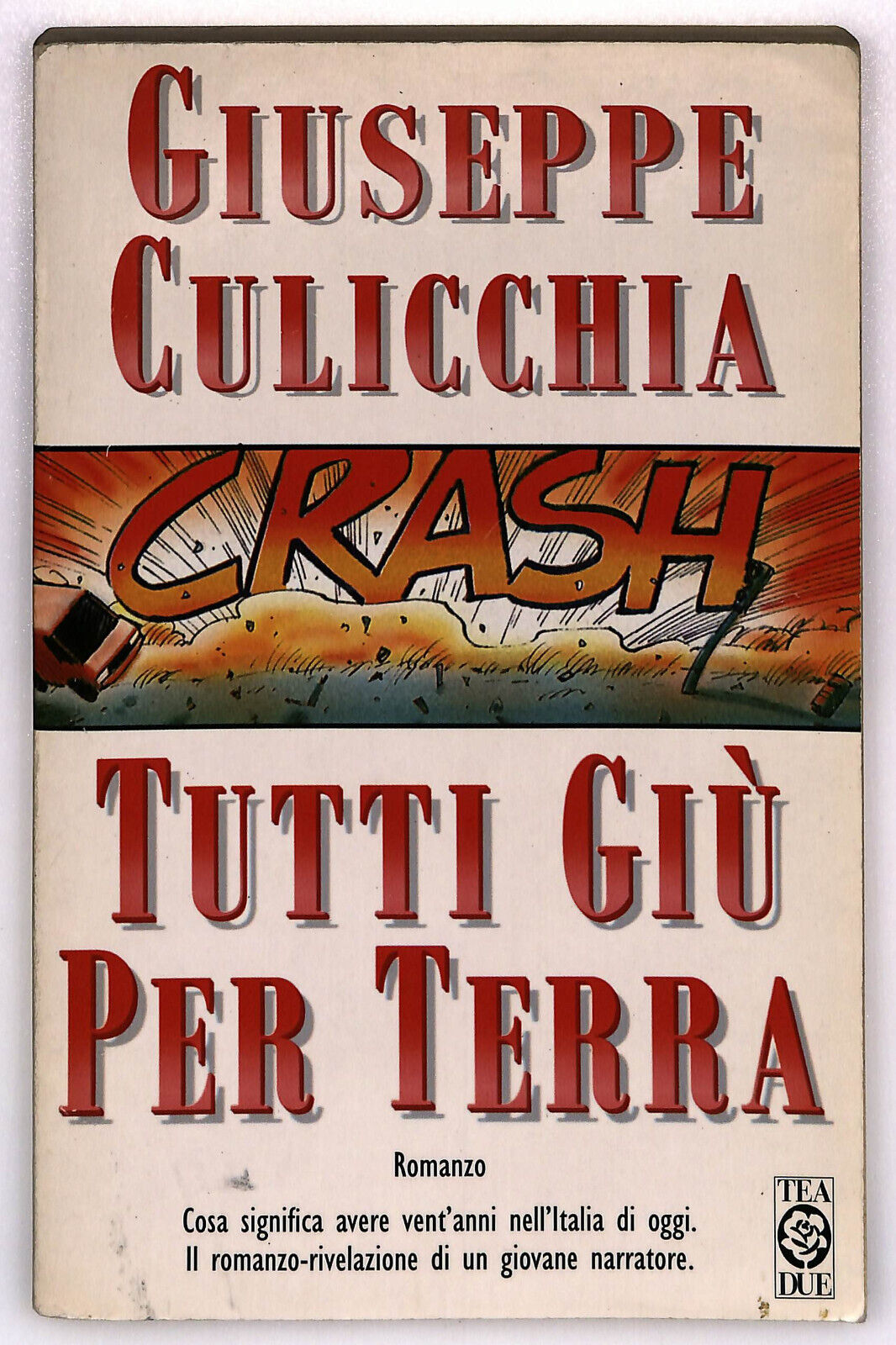 EBOND Tutti Giu Per Terra Di Giuseppe Culicchia Libro LI025600