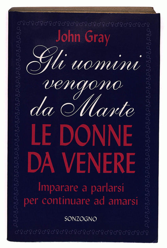 EBOND Gli Uomini Vengono Da Marte Le Donne Da Venere Sonzogno Libro LI025602