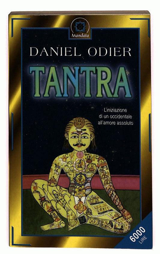 EBOND Tantra L'iniziazione Di Un Occidentale All'amore Assoluto Libro LI025668