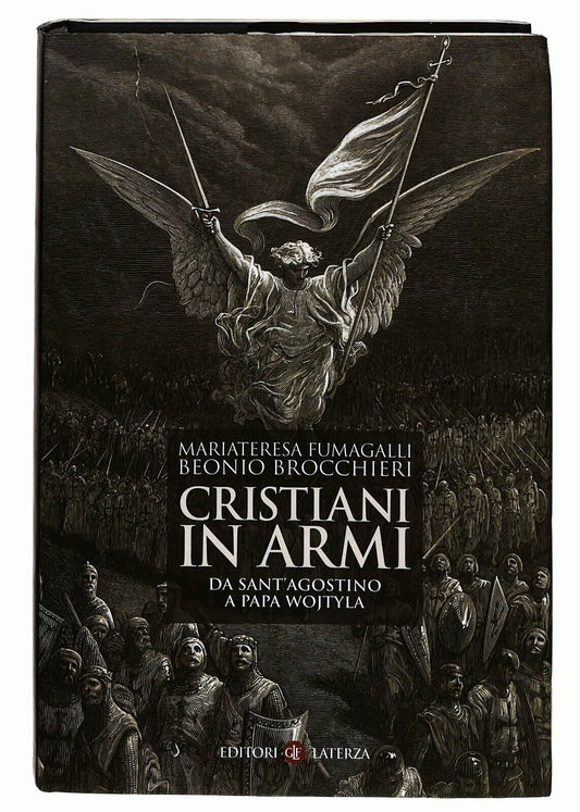 EBOND Cristiani In Armi Da Sant'agostino a Papa Wojtyla Libro LI025711