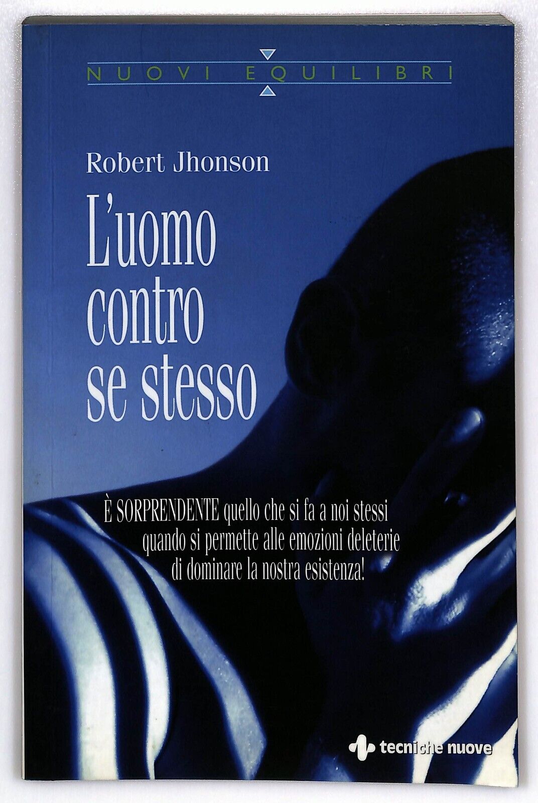 EBOND L'uomo Contro Se Stesso Di Robert Jhonson Libro LI025759