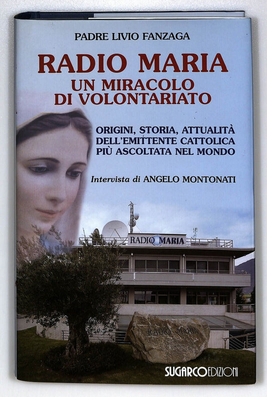 EBOND Radio Maria Un Miracolo Di Volontariato Origini, Storia Libro LI025763