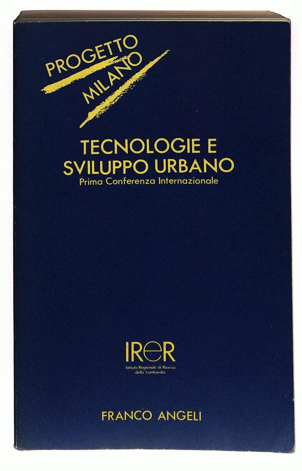 EBOND Tecnologie E Sviluppo Urbano Irer Prima Conferenza Interaz. Libro LI025767