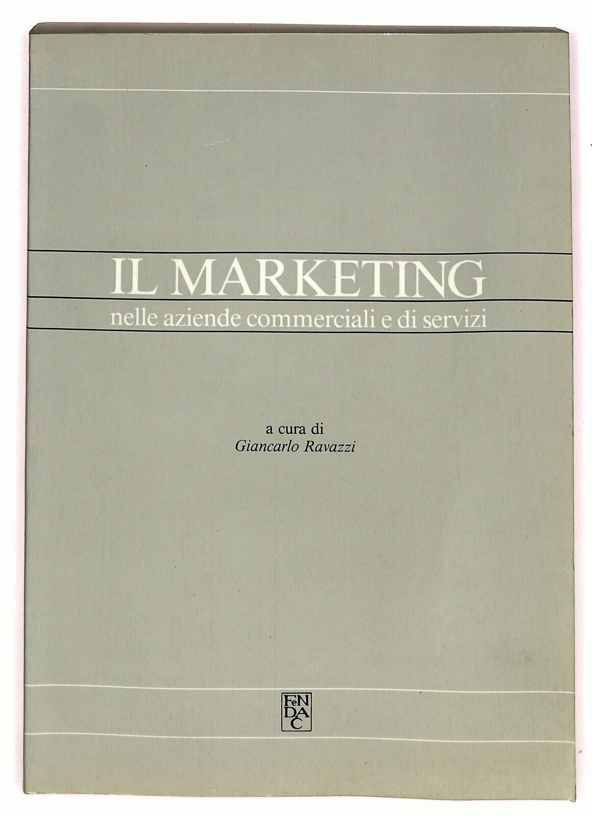 EBOND Il Marketing Nelle Aziende Commerciali e Di Servizi Libro LI025801