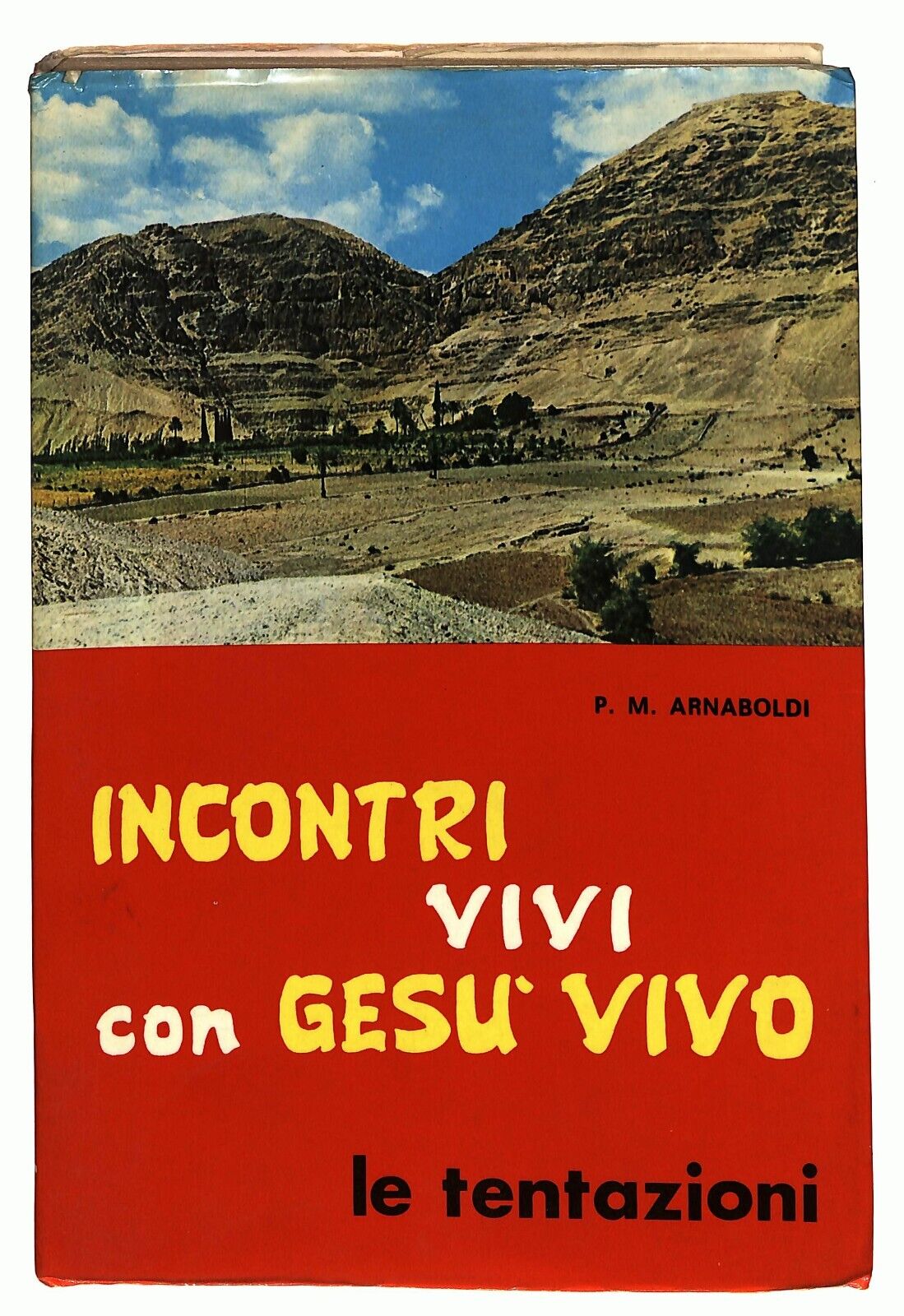 EBOND Incontri Vivi Con Gesu Vivo Le Tentazioni P. M. Arnaboldi Libro LI025811