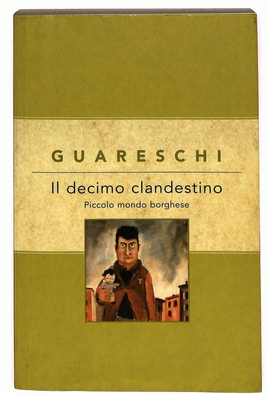 EBOND Il Decimo Clandestino Guareschi 2005 Libro LI025859