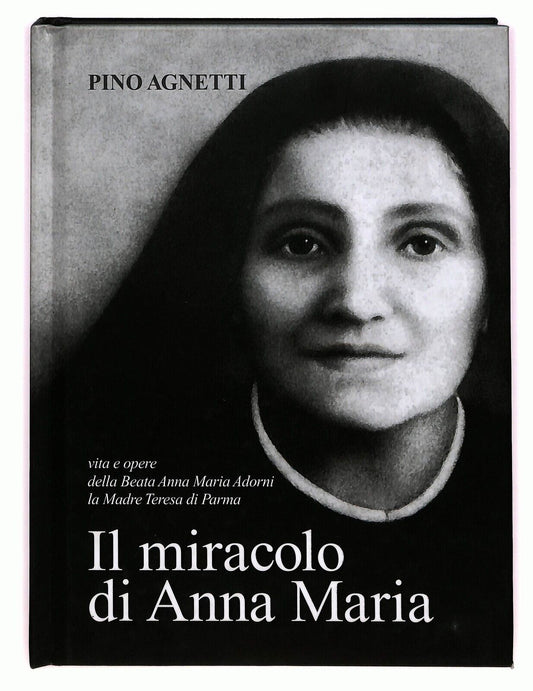 EBOND Il Miracolo Di Anna Maria Pino Agnetti 2010 Libro LI025861