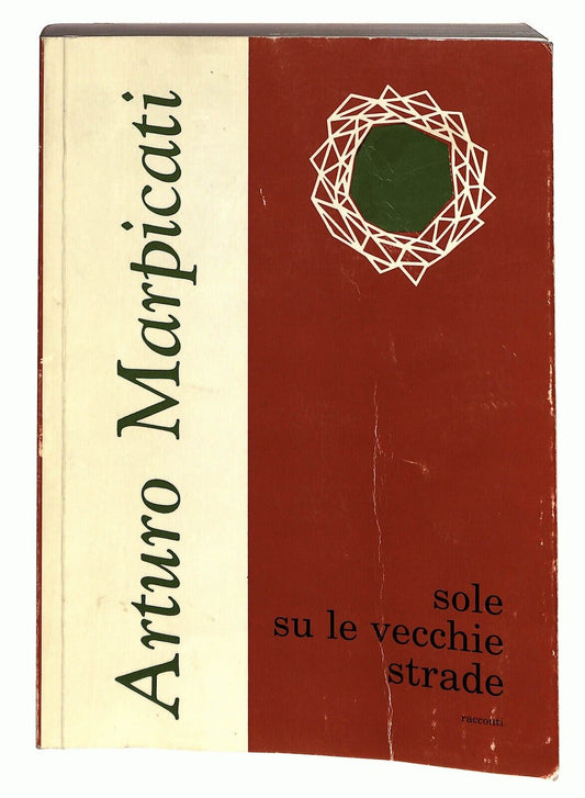 EBOND Sole Su Le Vecchie Strade Arturo Marpicati 2000 Libro LI025871