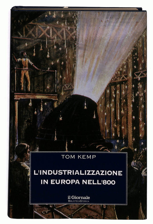 EBOND L'industrializzazione In Europa Nell'800 Il Giornale N. 30 Libro LI025907