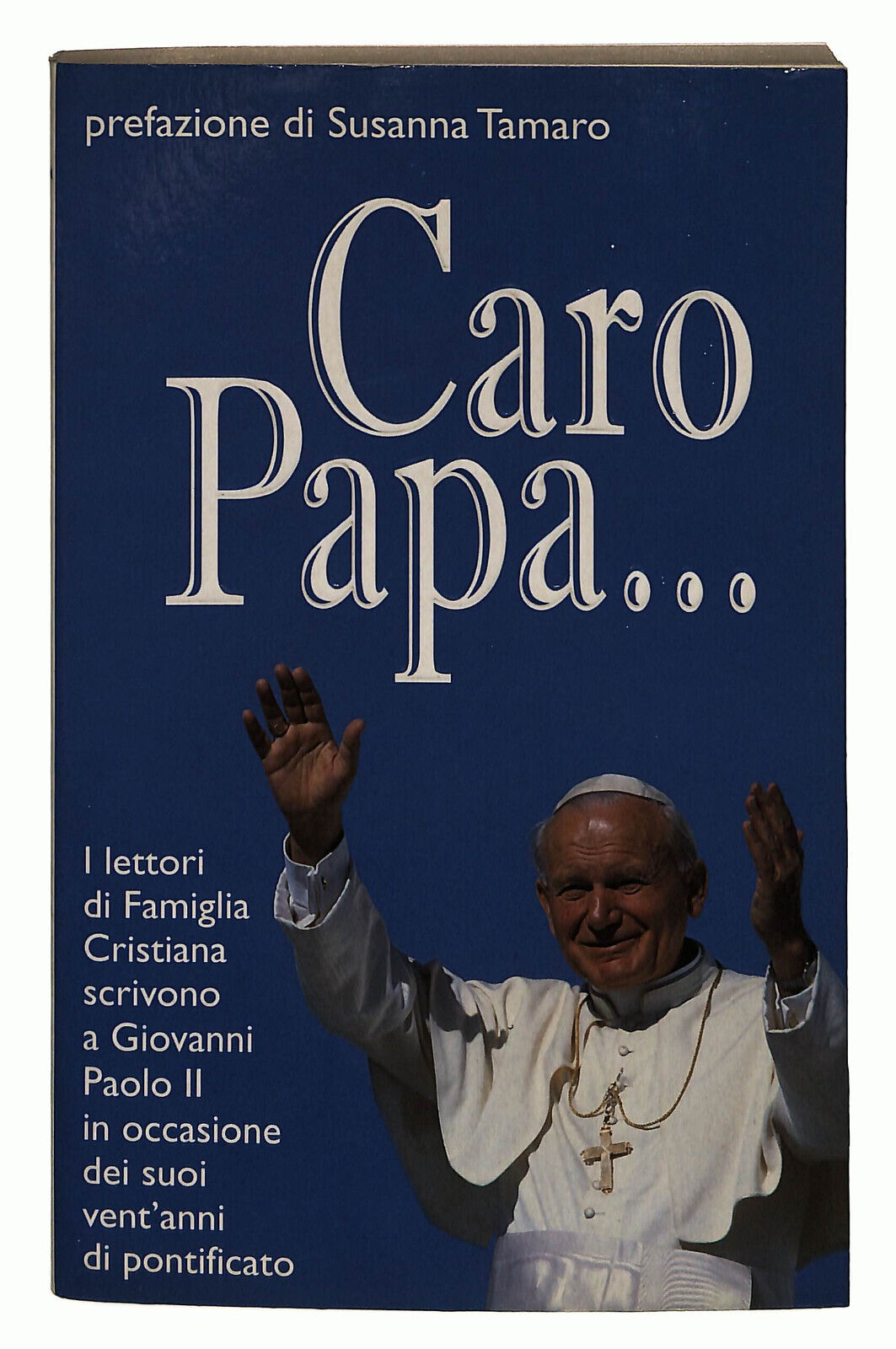 EBOND Caro Papa... San Paolo 1998 Libro LI025910
