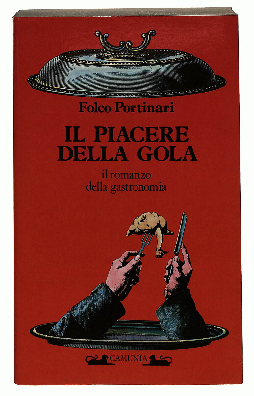 EBOND Il Piacere Della Gola Di Folco Portinari Libro LI025960