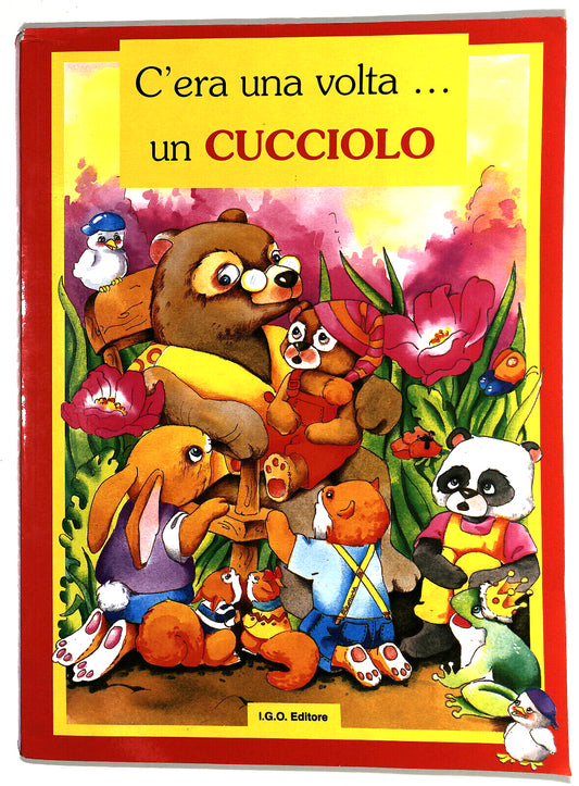 EBOND C'era Una Volta Un Cucciolo I.g.o. Editore Libro LI026051