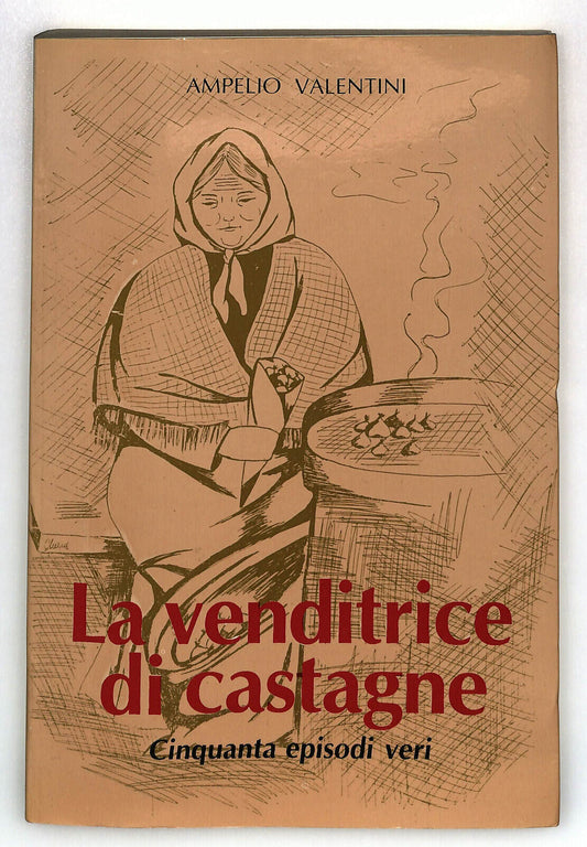 EBOND La Venditrice Di Castagne Di Ampelio Valentini Libro LI026053