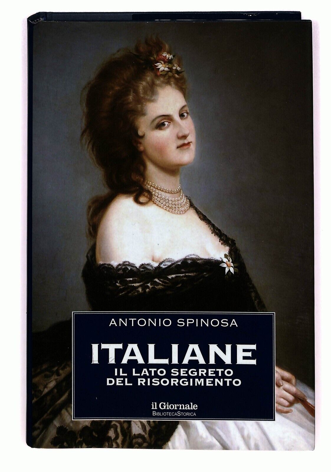 EBOND Italiane Il Lato Segreto Del Risorgimento Il Giornale V.12 Libro LI026169