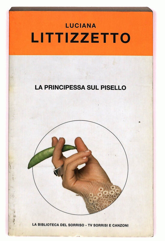 EBOND La Principessa Sul Pisello Di Luciana Littizzetto 2005 Libro LI026205