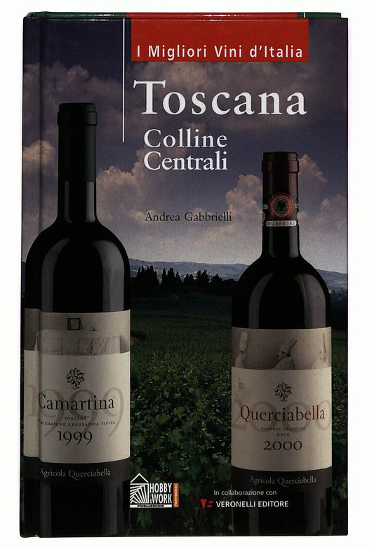 EBOND Toscana. Colline Centrali Andrea Gabbrielli 2003 Libro LI026218