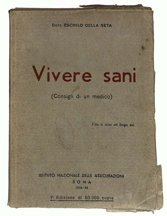 EBOND Vivere Sani Consigli Di Un Medico E. Della Seta 1934 Libro LI026261