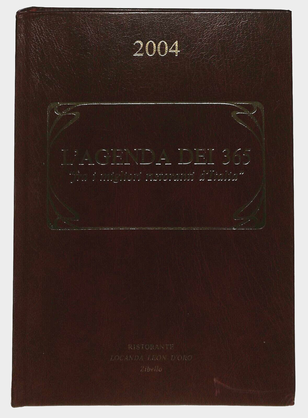 EBOND L'agenda Dei 365 Fra i Migliori Ristoranti 2004 Libro LI026262
