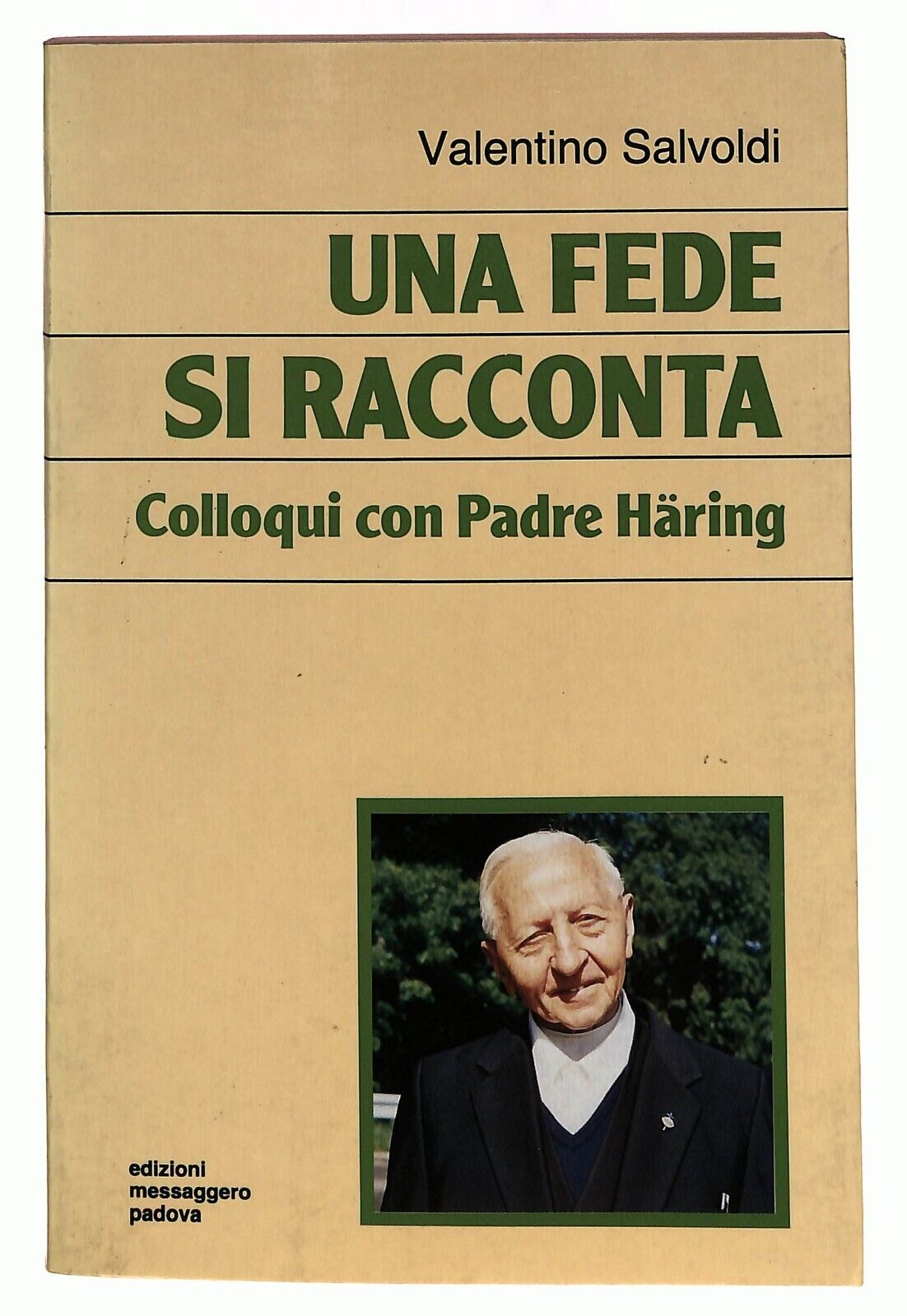 EBOND Ebondu Una Fede Si Racconta. Colloqui Con Padre Haring 1989 Libro LI026302