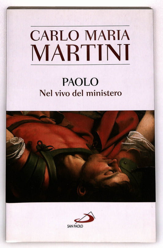 EBOND Paolo Nel Vivo Del Mistero Di Carlo Maria Martini San Paolo Libro LI026364