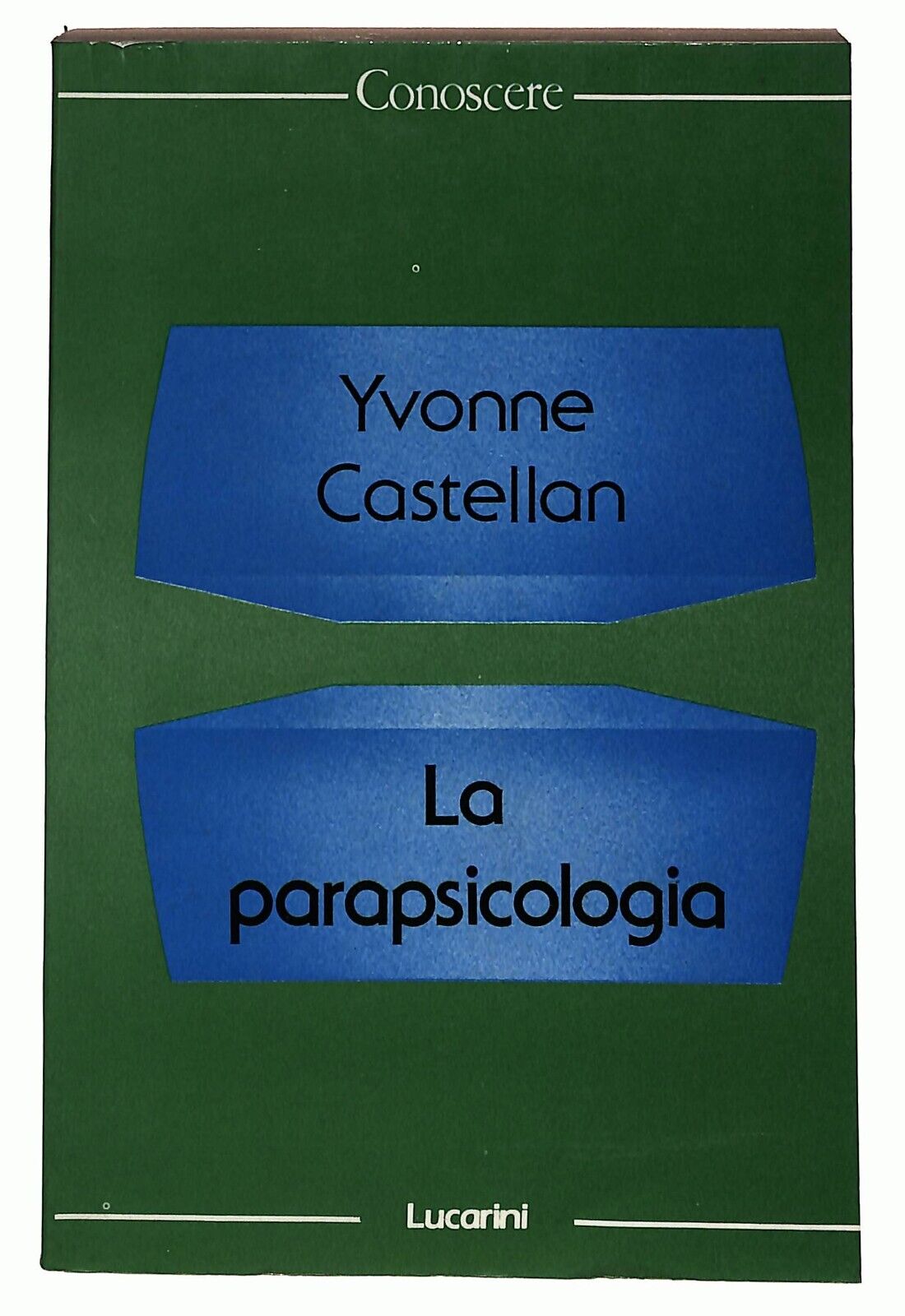 EBOND La Parapsicologia Yvonne Castellan 1987 Libro LI026465