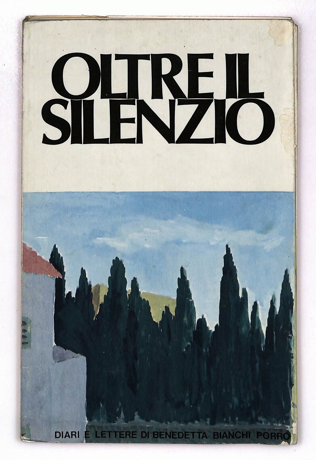 EBOND Oltre Il Silenzio Bianchi Porro 1974 Libro LI026515