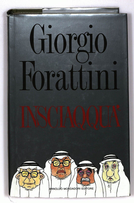 EBOND Insciaqqua Di Giorgio Forattini Arnoldo Mondadori 1989 Libro LI026550