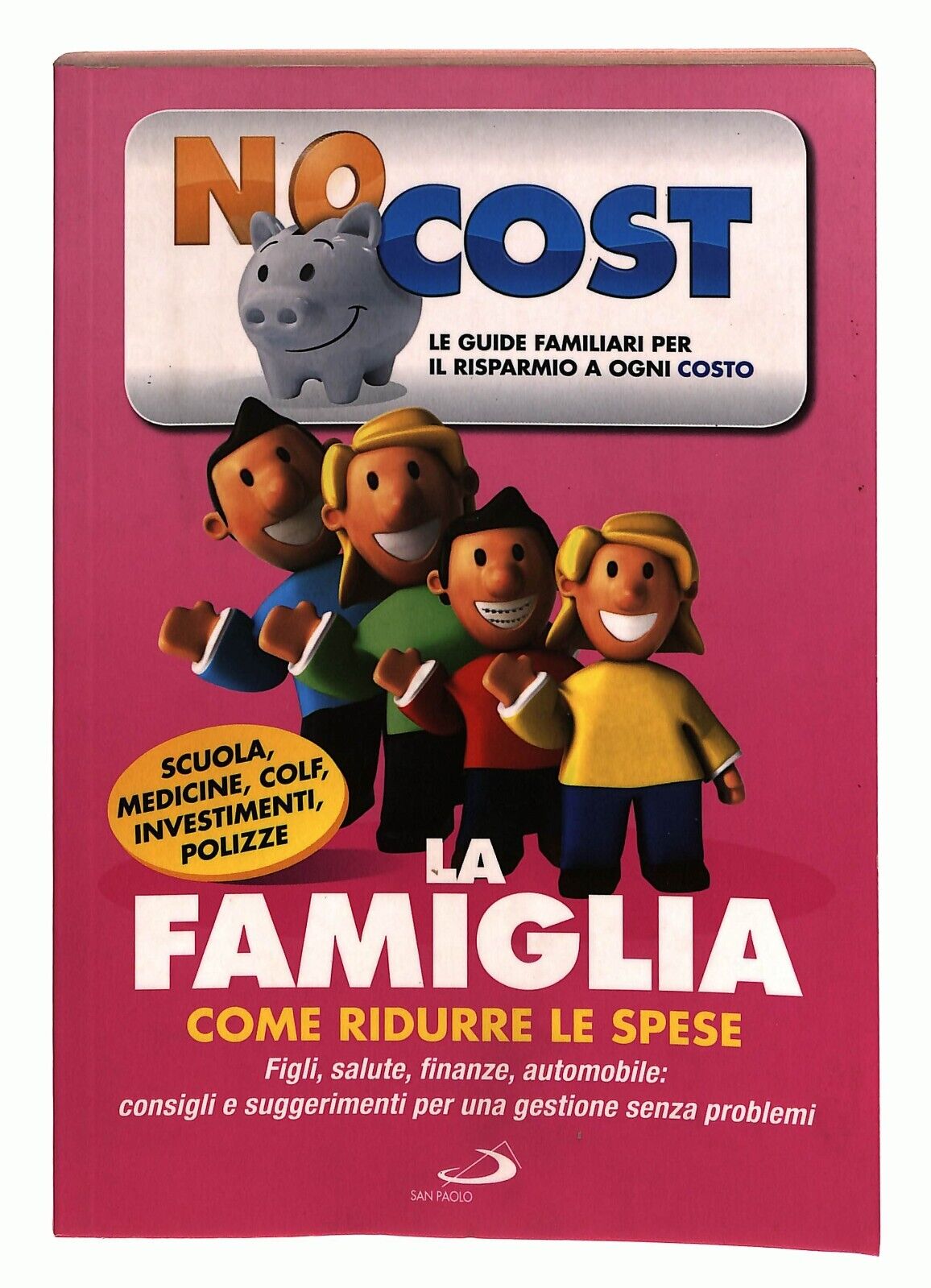 EBOND La Famiglia Come Ridurre Le Spese San Paolo 2010 Libro LI026612