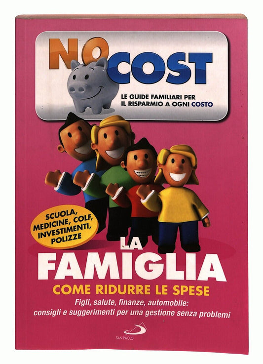 EBOND La Famiglia Come Ridurre Le Spese San Paolo 2010 Libro LI026612