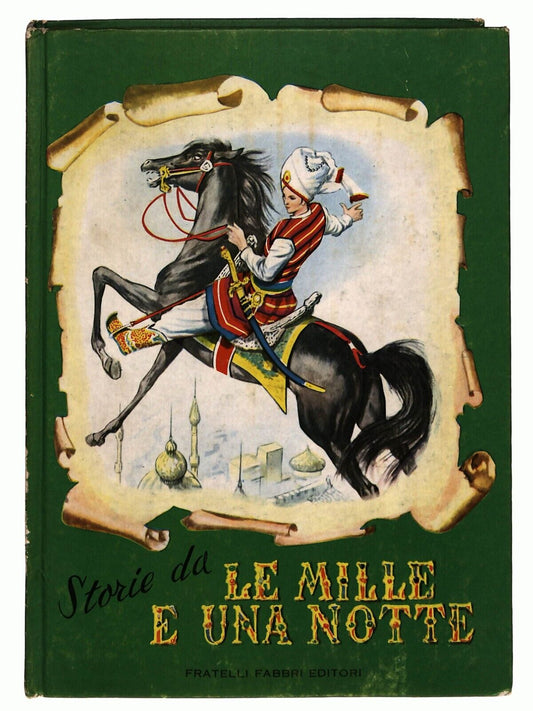 EBOND Storie Da Le Mille e Una Notte Fratelli Fabbri 1955 Libro LI026702