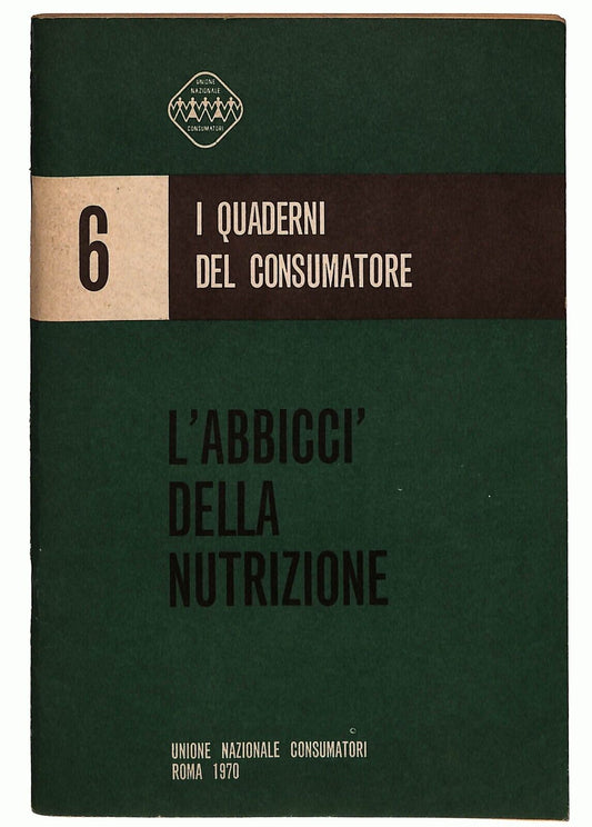 EBOND L'abbicci Della Nutrizione V.6 I Quaderni Del Consumatore Libro LI026721