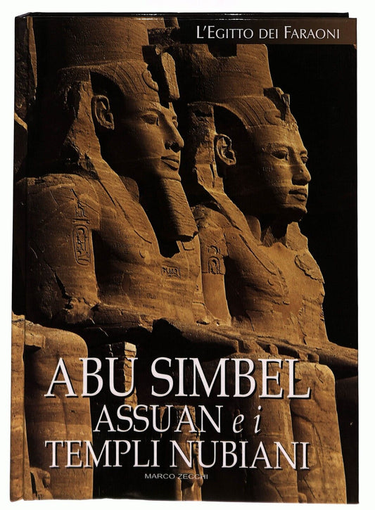 EBOND L'egitto Dei Faraoni Abu Simbel Assuan E I Templi Nubiani 3 Libro LI026753